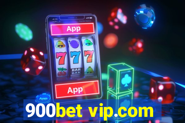 900bet vip.com